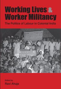 Working Lives & Worker Militancy